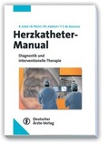 Cover: Herzkatheter-Manual - Deutscher &Auml;rzteverlag
