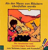 Enlarge image Cover: Als der Mann von Räubern überfallen wurde - Butzon & Bercker