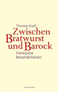 Cover: Zwischen Bratwurst und Barock - LangenM&uuml;ller