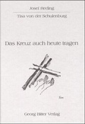 Cover: Das Kreuz auch heute noch tragen - Butzon & Bercker