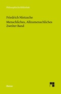Cover: Menschliches, Allzumenschliches. Zweiter Band - Meiner