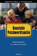 Cover: Baustelle Patchworkfamilie - H&auml;nssler