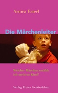 Cover: Die M&auml;rchenleiter - Freies Geistesleben
