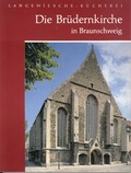 Cover: Die Br&uuml;dernkirche in Braunschweig - Langewiesche, K R