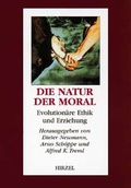 Cover: Die Natur der Moral - Hirzel