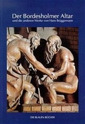 Cover: Der Bordesholmer Altar und die anderen Werke von Hans Br&uuml;ggemann - Langewiesche, K R