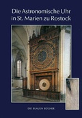 Cover: Die Astronomische Uhr in St. Marien zu Rostock - Langewiesche, K R