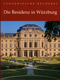 Cover: Die Residenz in W&uuml;rzburg - Langewiesche, K R