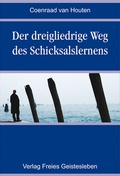 Cover: Der dreigliedrige Weg des Schicksalslernens - Freies Geistesleben