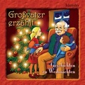 Cover: Gro&szlig;vater erz&auml;hlt: Geschichten zu Weihnachten - H&auml;nssler