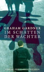 Cover: Im Schatten der W&auml;chter - Freies Geistesleben