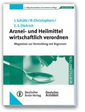 Cover: Arznei- und Heilmittel wirtschaftlich verordnen - Deutscher &Auml;rzteverlag
