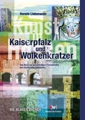 Cover: Kaiserpfalz und Wolkenkratzer - Langewiesche, K R