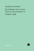 Cover: Grundz&uuml;ge einer neuen Theorie des Denkens in Hegels Logik - Meiner