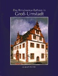 Cover: Das Renaissance-Rathaus zu Gross-Umstadt - Langewiesche, K R