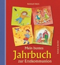 Cover: Mein buntes Jahrbuch zur Erstkommunion - Butzon & Bercker