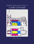 Cover: Dreizehn Jahrhunderte Kirche in Gross-Umstadt - Langewiesche, K R