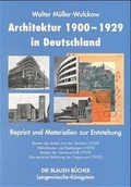 Cover: Architektur 1900-1929 in Deutschland. Band 1: Reprint. Band 2: Kontexte / Architektur 1900-1929 in Deutschland. Band 1: Reprint und Materialien zur Entstehung. - Langewiesche, K R