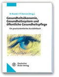 Cover: Gesundheits&ouml;konomie, Gesundheitssystem und &ouml;ffentliche Gesundheitspflege - Deutscher &Auml;rzteverlag