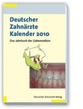 Cover: Deutscher Zahn&auml;rzte Kalender 2010 - Deutscher &Auml;rzteverlag