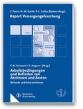 Cover: Arbeitsbedingungen und Befinden von &Auml;rztinnen und &Auml;rzten - Deutscher &Auml;rzteverlag
