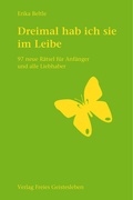Cover: Dreimal hab ich sie im Leibe - Freies Geistesleben