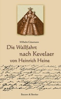 Cover: Die Wallfahrt nach Kevelaer von Heinrich Heine - Butzon & Bercker