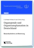 Cover: Organspende und Organtransplantation in Deutschland - Deutscher &Auml;rzteverlag
