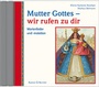 Cover: Mutter Gottes - wir rufen zu dir - Butzon & Bercker