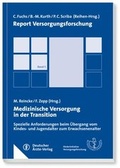 Cover: Medizinische Versorgung in der Transition - Deutscher &Auml;rzteverlag