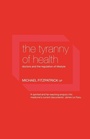 Cover: The Tyranny of Health - Routledge