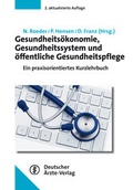 Cover: Gesundheits&ouml;konomie, Gesundheitssystem und &ouml;ffentliche Gesundheitspflege - Deutscher &Auml;rzteverlag