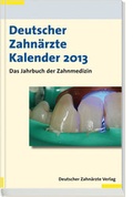 Cover: Deutscher Zahn&auml;rzte Kalender 2013 - Deutscher &Auml;rzteverlag