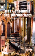 Cover: Das Geheimnis des Uhrmachers - Freies Geistesleben