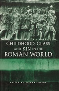 Cover: Childhood, Class and Kin in the Roman World - Routledge