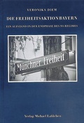 Cover: Die Freiheitsaktion Bayern - Verlag Michael La&szlig;leben