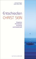 Cover: Entschieden Christ sein - Butzon & Bercker