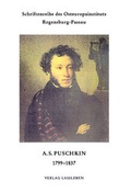 Cover: A.S. Puschkin 1799-1837 - Verlag Michael La&szlig;leben