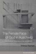 Cover: The Female Face of God in Auschwitz - Routledge