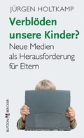 Cover: Verbl&ouml;den unsere Kinder? - Butzon & Bercker