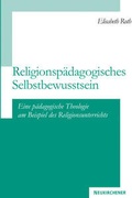 Cover: Religionsp&auml;dagogisches Selbst-Bewusstsein - Vandenhoeck & Ruprecht