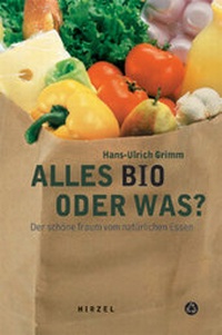 Enlarge image Cover: Alles bio oder was? - Hirzel