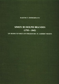 Enlarge image Cover: Simon Rudolph Brandes (1795-1842) - Deutscher Apotheker Verlag