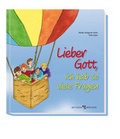 Cover: Lieber Gott, ich hab so viele Fragen - Butzon & Bercker