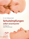 Cover: Schutzimpfungen selbst verantwortet - Freies Geistesleben
