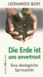 Cover: Die Erde ist uns anvertraut - Butzon & Bercker