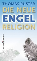 Cover: Die neue Engelreligion - Butzon & Bercker