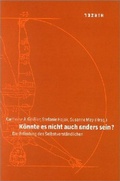 Cover: K&ouml;nnte es nicht auch anders sein? - Hirzel