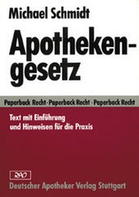 Abbildung von: Apothekengesetz - Deutscher Apotheker Verlag