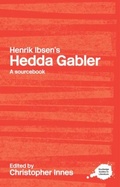 Cover: Henrik Ibsen's Hedda Gabler - Routledge